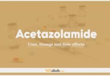 Acetazolamide: Uses, Dosage and Side Effects