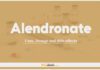 Alendronate: Uses, Dosage and Side Effects