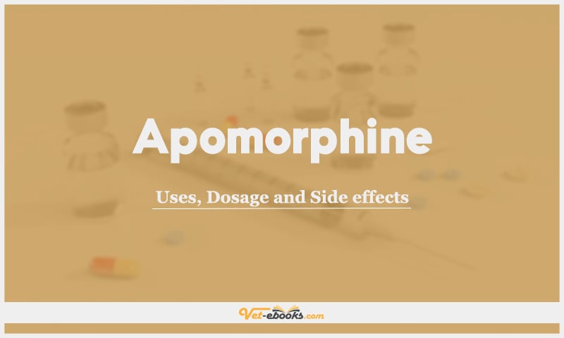 Apomorphine: Uses, Dosage and Side Effects