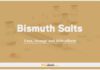 Bismuth Salts: Uses, Dosage and Side Effects