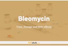 Bleomycin: Uses, Dosage and Side Effects