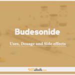 Budesonide: Uses, Dosage and Side Effects