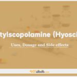 Butylscopolamine (Hyoscine) : Uses, Dosage and Side Effects