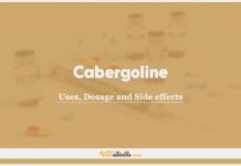 Cabergoline: Uses, Dosage and Side Effects