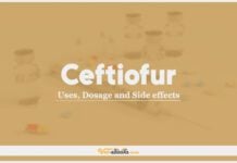 Ceftiofur: Uses, Dosage and Side Effects