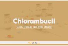 Chlorambucil: Uses, Dosage and Side Effects
