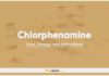 Chlorphenamine: Uses, Dosage and Side Effects