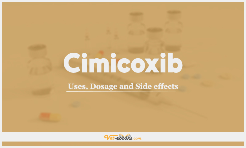 Cimicoxib: Uses, Dosage and Side Effects
