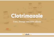 Clotrimazole: Uses, Dosage and Side Effects