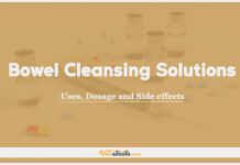 Bowel Cleansing Solutions: Uses, Dosage and Side Effects