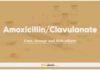 Amoxicillin/Clavulanate: Uses, Dosage and Side Effects