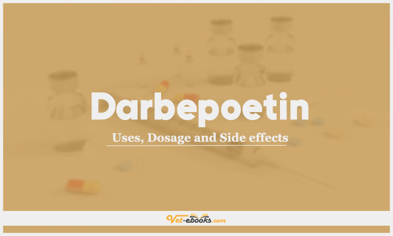 Darbepoetin: Uses, Dosage and Side Effects