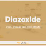 Diazoxide: Uses, Dosage and Side Effects