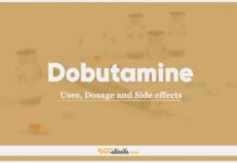 Dobutamine: Uses, Dosage and Side Effects