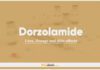 Dorzolamide: Uses, Dosage and Side Effects