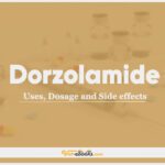 Dorzolamide: Uses, Dosage and Side Effects