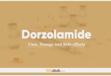 Dorzolamide: Uses, Dosage and Side Effects