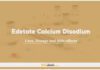 Edetate calcium disodium (CaEDTA): Uses, Dosage and Side Effects