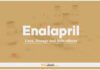 Enalapril: Uses, Dosage and Side Effects