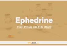 Ephedrine: Uses, Dosage and Side Effects