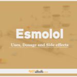 Esmolol: Uses, Dosage and Side Effects