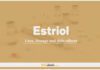 Estriol (Oestriol): Uses, Dosage and Side Effects