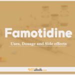 Famotidine: Uses, Dosage and Side Effects