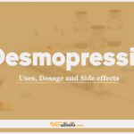 Desmopressin: Uses, Dosage and Side Effects