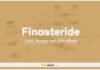 Finasteride: Uses, Dosage and Side Effects