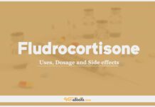 Fludrocortisone: Uses, Dosage and Side Effects
