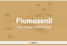 Flumazenil: Uses, Dosage and Side Effects