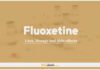 Fluoxetine: Uses, Dosage and Side Effects