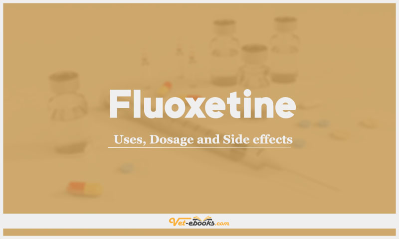 Fluoxetine: Uses, Dosage and Side Effects