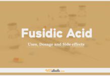 Fusidic acid: Uses, Dosage and Side Effects