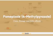 Fomepizole (4-Methylpyrazole): Uses, Dosage and Side Effects