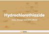 Hydrochlorothiazide: Uses, Dosage and Side Effects