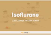 Isoflurane: Uses, Dosage and Side Effects