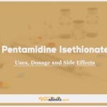 Pentamidine Isethionate In Dogs & Cats: Uses, Dosage and Side Effects