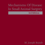 Mechanisms of Disease in Small Animal Surgery 3rd Edition PDF