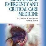 Small Animal Emergency and Critical Care Medicine: A Colour Handbook pdf