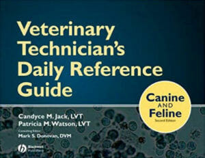 Veterinary Technician's Daily Reference Guide: Canine and Feline 2nd Edition PDF