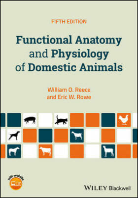 Functional Anatomy and Physiology of Domestic Animals 5th Edition