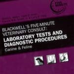 blackwell's five-minute veterinary consult laboratory tests and diagnostic procedures PDF