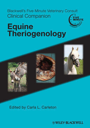 Blackwell's Five-Minute Veterinary Consult Clinical Companion Equine Theriogenology