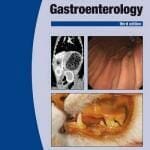 BSAVA Manual of Canine and Feline Gastroenterology 3rd Edition
