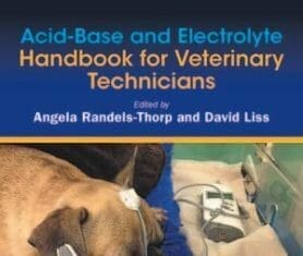 Acid-Base And Electrolyte Handbook For Veterinary Technicians