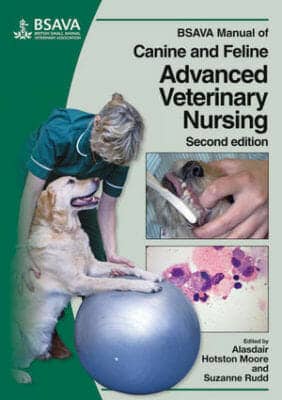 Bsava Manual Of Canine And Feline Advanced Veterinary Nursing 2Nd Edition