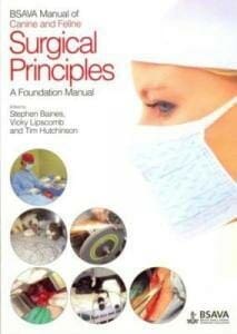 BSAVA Manual of Canine and Feline Surgical Principles: A Foundation Manual PDF