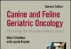 Canine and Feline Geriatric Oncology: Honoring the Human-Animal Bond 2nd Edition
