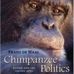 Chimpanzee Politics: Power and Sex among Apes 25th Edition PDF